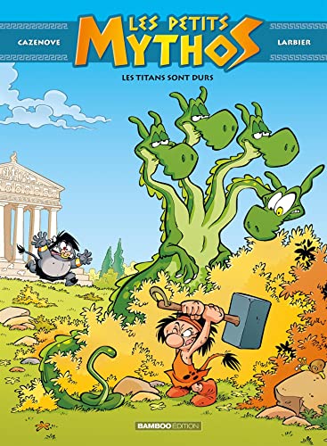 Les Petits Mythos - tome 03: Les Titans sont durs