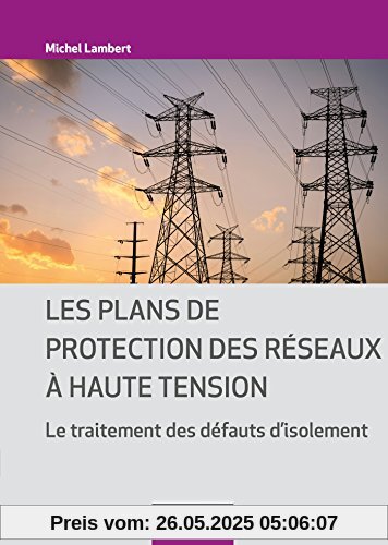 Les plans de protection des réseaux à haute tension : Le traitement des défauts d'isolement