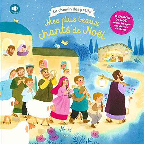 Les plus beaux chants de Noël + CD von BAYARD JEUNESSE