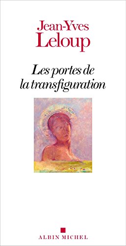 Les portes de la transfiguration von Albin Michel