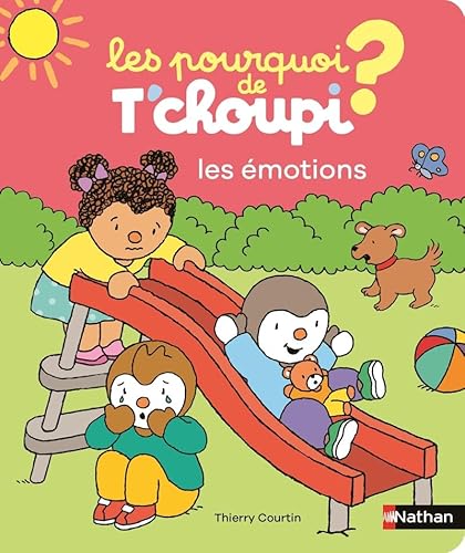 Les Pourquoi de T'choupi - Les émotions: Album von Editions Nathan