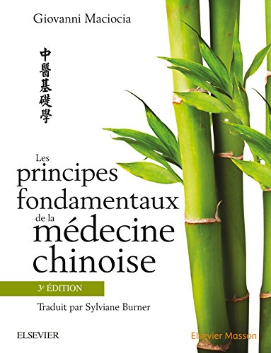 Les principes fondamentaux de la médecine chinoise, 3e édition von Elsevier Masson