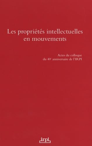 Les propriétés intellectuelles en mouvement Les propriétés intellectuelles en mouvement von LEXISNEXIS