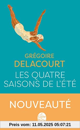 Les quatre saisons de l'été: Roman