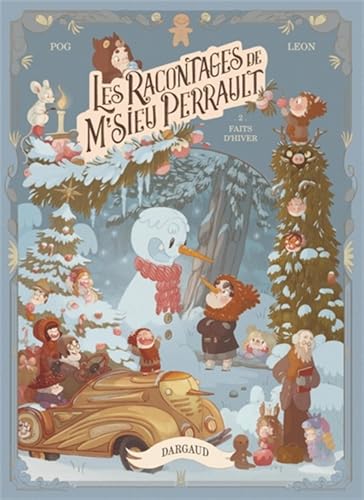 Les racontages de M'sieu Perrault - Tome 2 - Faits d'hiver von DARGAUD
