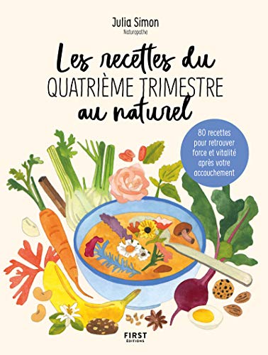 Les recettes du quatrième trimestre au naturel von FIRST