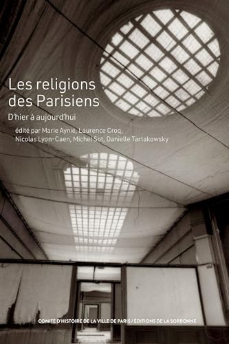 Les religions des Parisiens: D'hier à aujourd'hui von ED SORBONNE