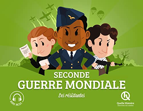 Les résistantes pendant la Seconde Guerre mondiale Les résistantes pendant la Seconde Guerre mondiale von QUELLE HISTOIRE