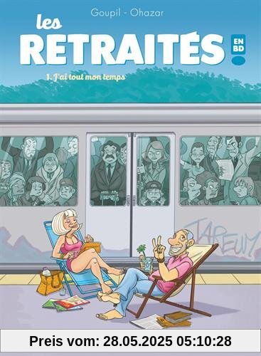 Les retraités en BD - Tome 1 : J'ai tout mon temps