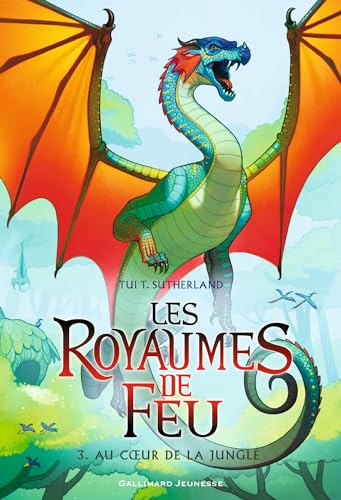 Les Royaumes de Feu, 3: Au coeur de la jungle von Gallimard Jeunesse