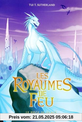 Les royaumes de feu, Tome 7 : Le piège de glace