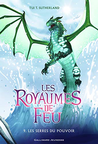 Les royaumes de feu, Tome 9 : Les serres du pouvoir von Gallimard jeunesse