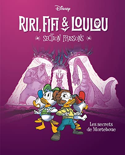 Les secrets de Morteboue: Riri, Fifi & Loulou Section frissons - Tome 4 von UNIQUE HERITAGE