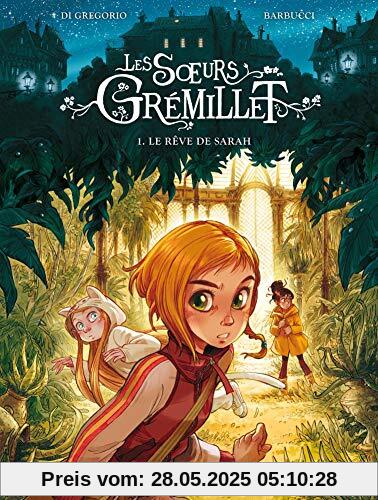 Les soeurs Grémillet - Tome 1 - Le rêve de Sarah (Les soeurs Grémillet (1))