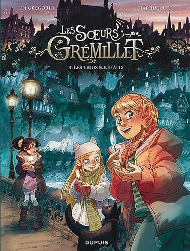 Les soeurs Grémillet - Tome 5 - Les trois souhaits von DUPUIS