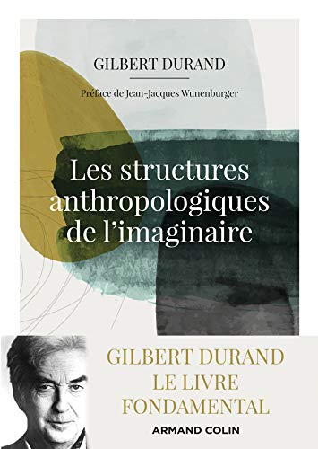Les structures anthropologiques de l'imaginaire - 12e éd. von ARMAND COLIN