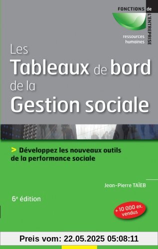 Les tableaux de bord de la gestion sociale : Développez les nouveaux outils de la performance sociale