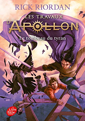 Les travaux d'Apollon - Tome 4: Le tombeau du tyran