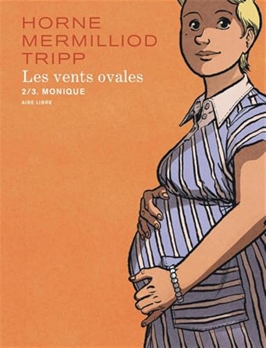 Les vents ovales - Tome 2 - Monique von DUPUIS