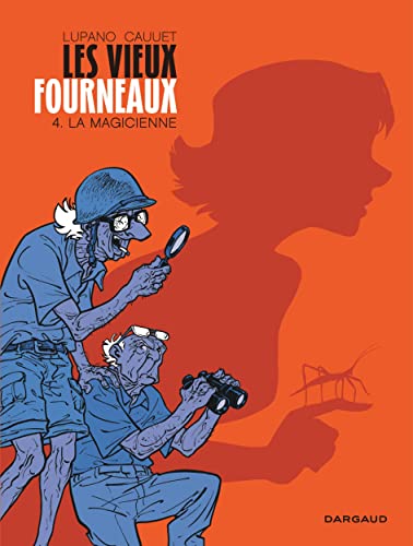 Les Vieux Fourneaux - Tome 4 - La Magicienne von DARGAUD