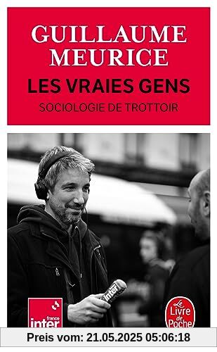Les vraies gens: Sociologie du trottoir