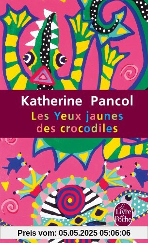 Les yeux jaunes des crocodiles (Le Livre De Poche)