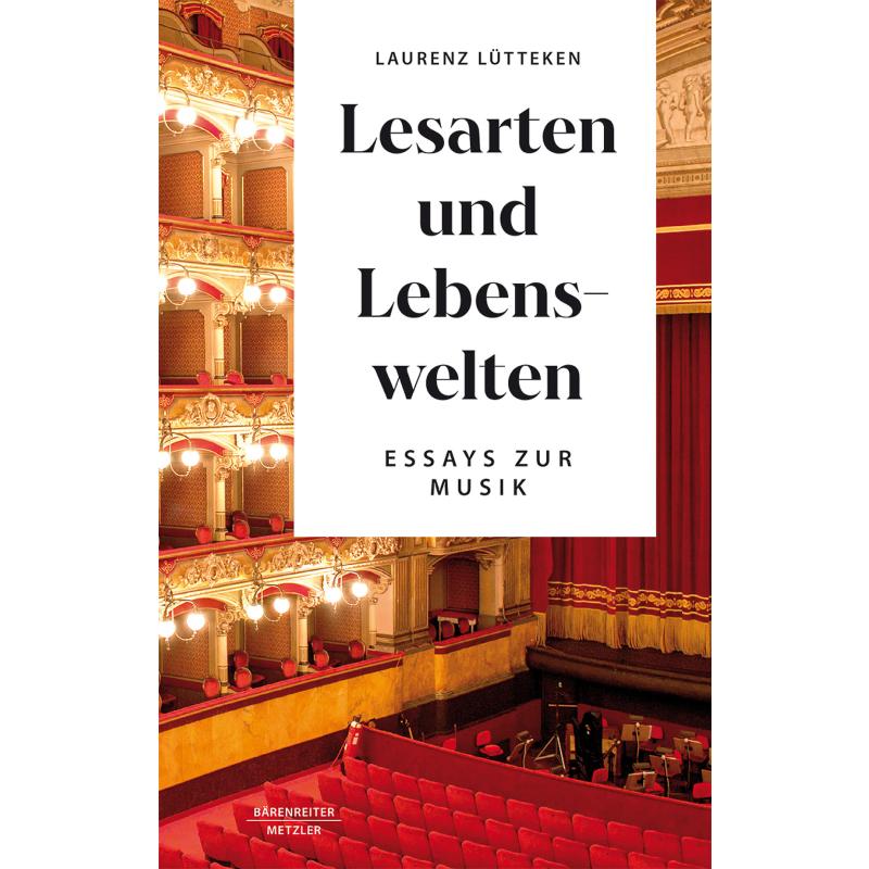 Lesarten und Lebenswelten - Essays zur Musik