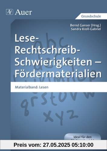 Lese-Rechtschreib-Schwierigkeiten - Fördermaterialien. Materialband: Lesen: (1. bis 4. Klasse)
