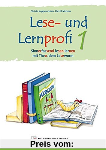 Lese- und Lernprofi 1 - Schülerarbeitsheft - silbierte Ausgabe: Sinnerfassend lesen lernen mit Theo, dem Lesewurm, Klasse 1