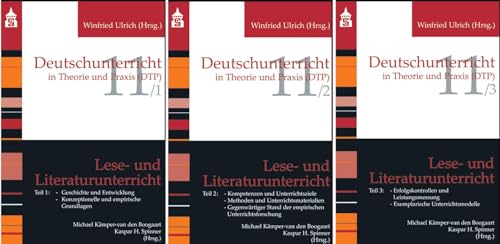 Lese- und Literaturunterricht: Teil 1 - 3 komplett (Deutschunterricht in Theorie und Praxis) von Schneider Verlag GmbH