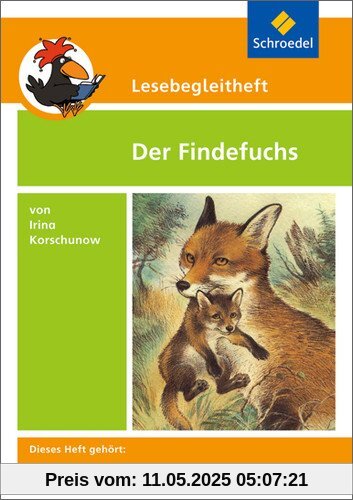 Lesebegleithefte zu Ihrer Klassenlektüre: Lesebegleitheft zum Titel Der Findefuchs von Irina Korschunow: Einzelheft
