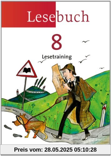Lesebuch - Östliche Bundesländer und Berlin - Neue Ausgabe: 8. Schuljahr - Lesetraining: Arbeitsheft