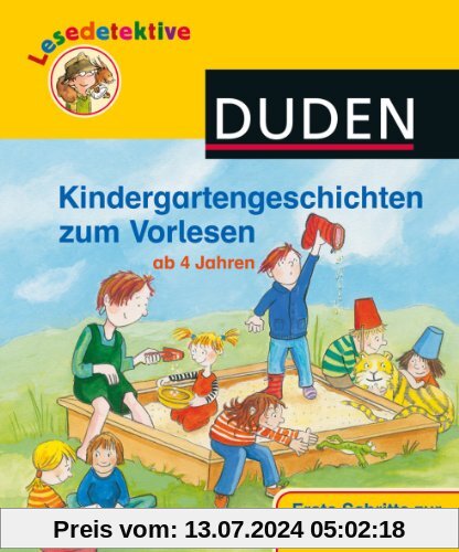 Lesedetektive Kindergartengeschichten zum Vorlesen: Ab 4 Jahren