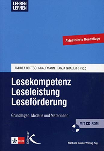 Lesekompetenz - Leseleistung - Leseförderung: Grundlagen, Modelle und Materialien von Kallmeyer'sche Verlags-