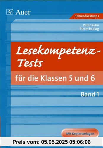 Lesekompetenz-Tests für die Klassen 5 und 6 Lesekompetenz-Tests für die Klassen 5 und 6