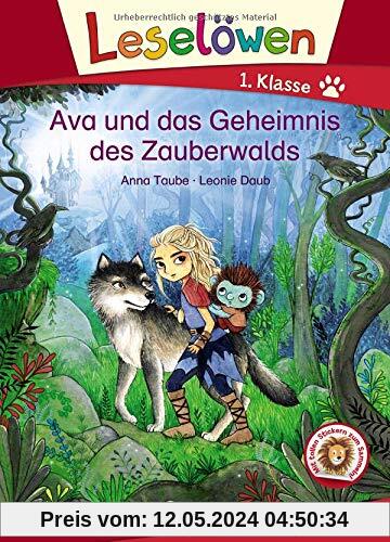 Leselöwen 1. Klasse - Ava und das Geheimnis des Zauberwalds: Erstlesebuch für Kinder ab 6 Jahre