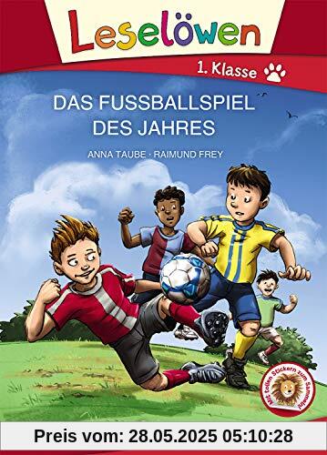 Leselöwen 1. Klasse - Das Fußballspiel des Jahres: Großbuchstabenausgabe Leselöwen 1. Klasse - Das Fußballspiel des Jahres: Großbuchstabenausgabe