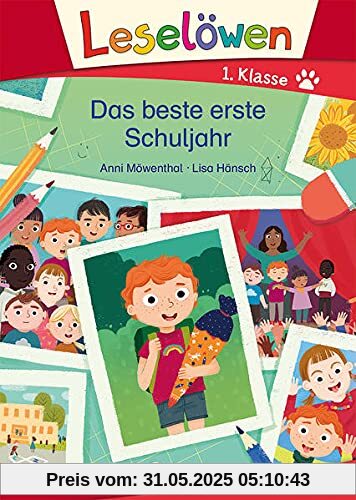 Leselöwen 1. Klasse - Das beste erste Schuljahr: Das perfekte Geschenk zum Schulanfang und Lesenlernen - Erstlesebuch für Kinder ab 6 Jahren