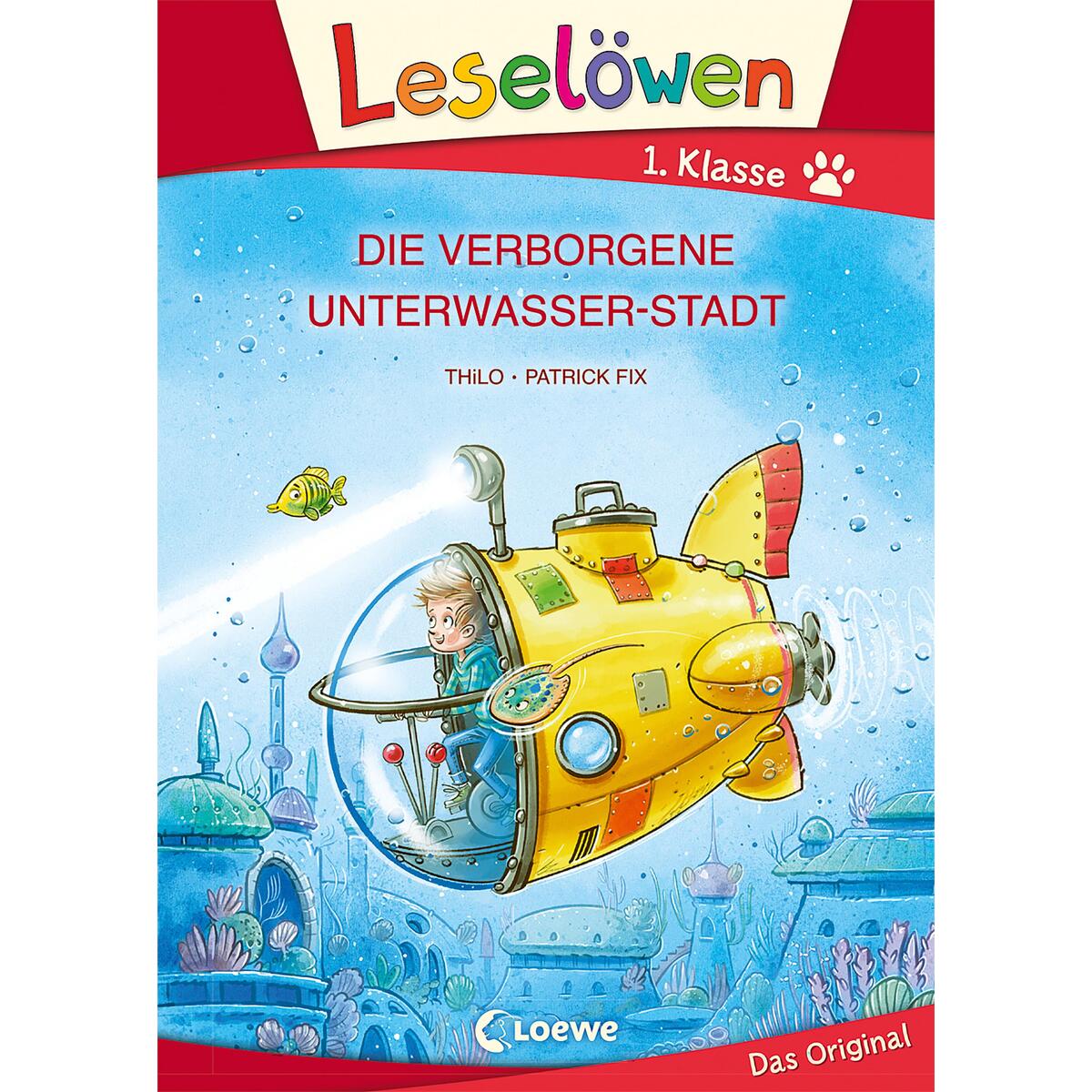 Leselöwen 1. Klasse - Die verborgene Unterwasser-Stadt (Großbuchstabenausgabe) von Loewe Verlag GmbH