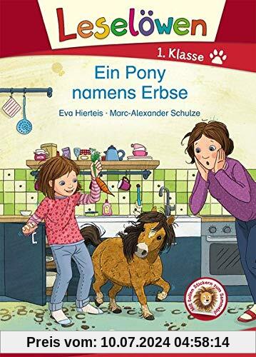 Leselöwen 1. Klasse - Ein Pony namens Erbse: Erstlesebuch für Kinder ab 6 Jahre
