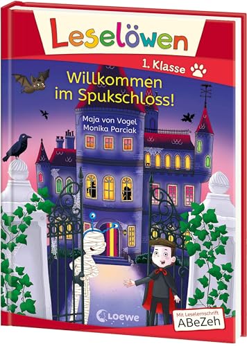 Leselöwen 1. Klasse - Willkommen im Spukschloss! (Großbuchstabenausgabe): Mit Leselernschrift ABeZeh - Erstlesebuch für Kinder ab 6 Jahren