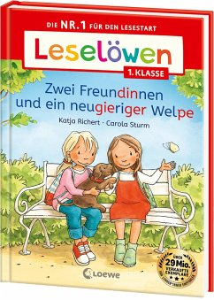 Leselöwen 1. Klasse - Zwei Freundinnen und ein neugieriger Welpe von Loewe / Loewe Verlag
