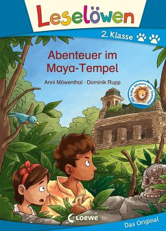 Leselöwen 2. Klasse - Abenteuer im Maya-Tempel von Loewe / Loewe Verlag
