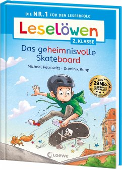 Leselöwen 2. Klasse - Das geheimnisvolle Skateboard von Loewe / Loewe Verlag