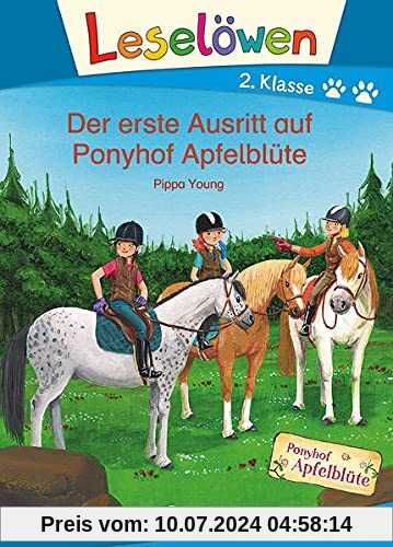 Leselöwen 2. Klasse - Der erste Ausritt auf Ponyhof Apfelblüte: Erstlesebuch, Pferdebuch für Kinder ab 7 Jahre