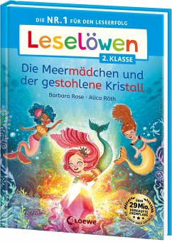 Leselöwen 2. Klasse - Die Meermädchen und der gestohlene Kristall von Loewe / Loewe Verlag