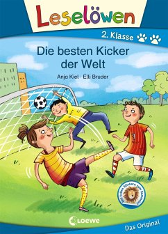 Leselöwen 2. Klasse - Die besten Kicker der Welt von Loewe / Loewe Verlag