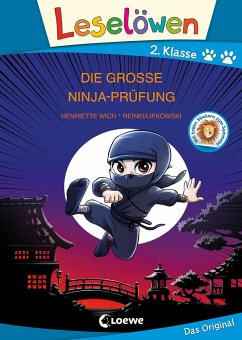 Leselöwen 2. Klasse - Die große Ninja-Prüfung (Großbuchstabenausgabe) von Loewe / Loewe Verlag