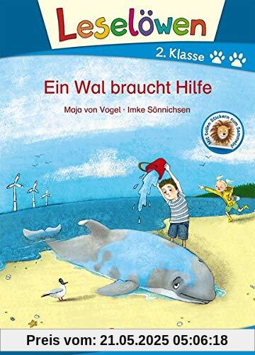 Leselöwen 2. Klasse - Ein Wal braucht Hilfe: Erstlesebuch für Kinder ab 6 Jahre