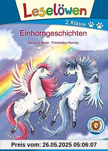 Leselöwen 2. Klasse - Einhorngeschichten: Erstlesebuch Kinder ab 7 Jahre Leselöwen 2. Klasse - Einhorngeschichten: Erstlesebuch Kinder ab 7 Jahre